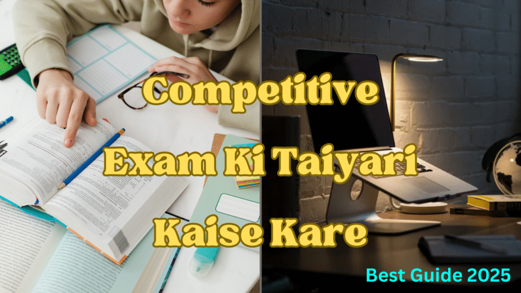 Competitive Exam Ki Taiyari Kaise Kare